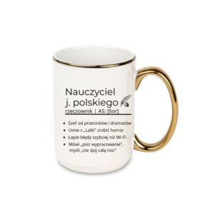 Kubek 440ml *ELEGANT* Kubek dla Nauczyciela J. Polskiego