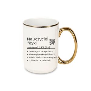 Kubek 440ml *ELEGANT* Kubek dla Nauczyciela Fizyki