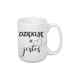 Kubek 440ml *ELEGANT* Kubek „Dziękuję, że Jesteś”