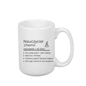 Kubek 440ml *ELEGANT* Kubek dla Nauczyciela Chemii