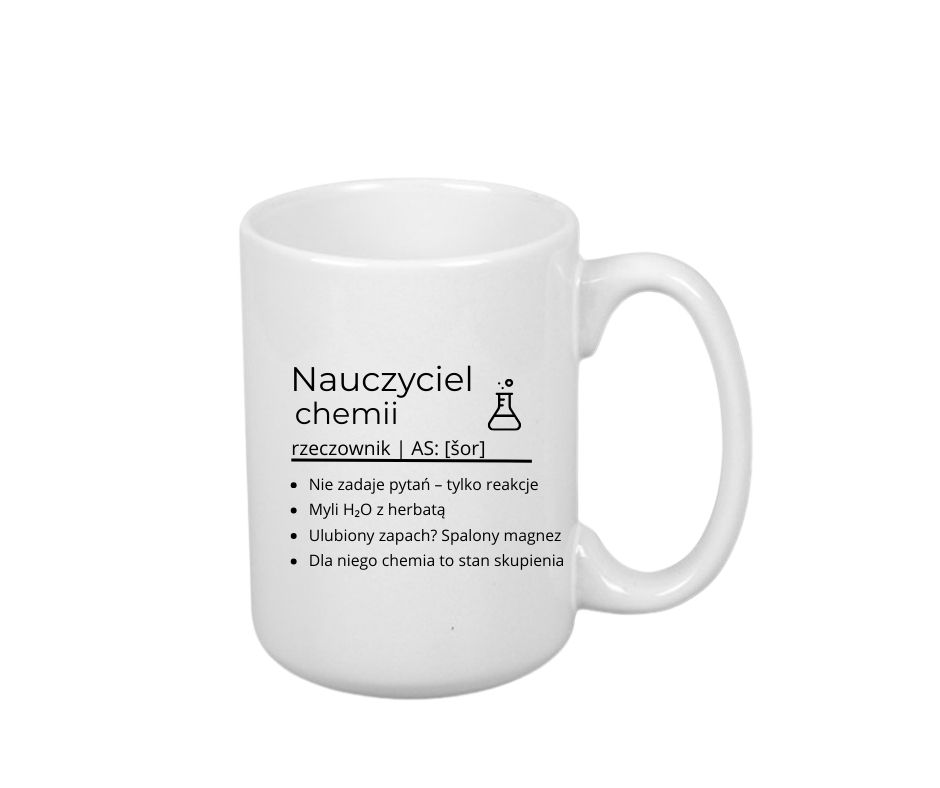 Kubek 440ml *ELEGANT* Kubek dla Nauczyciela Chemii - obrazek 2