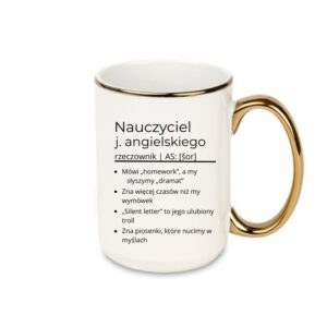 Kubek 440ml *ELEGANT* Kubek dla Nauczyciela J. Angielskiego