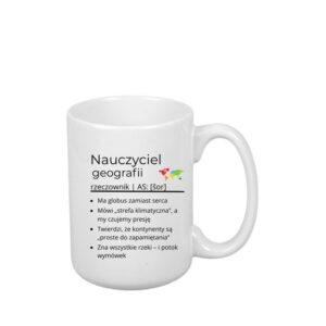 Kubek 440ml *ELEGANT* Kubek dla Nauczyciela Geografii