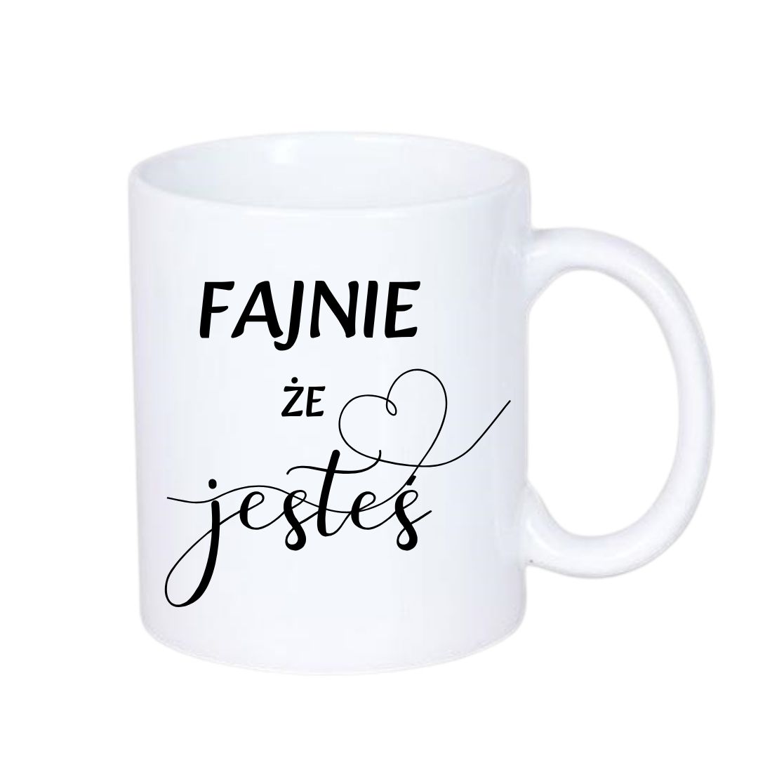 Kubek 330/300ml Fajnie że Jesteś