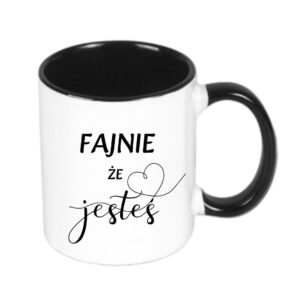 Kubek 330/300ml Fajnie że Jesteś