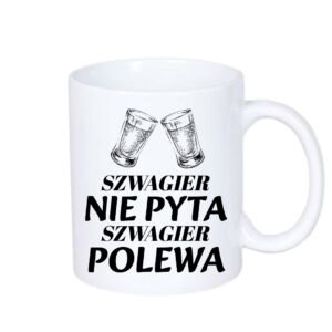 Kubek 330/300ml dla Szwagra
