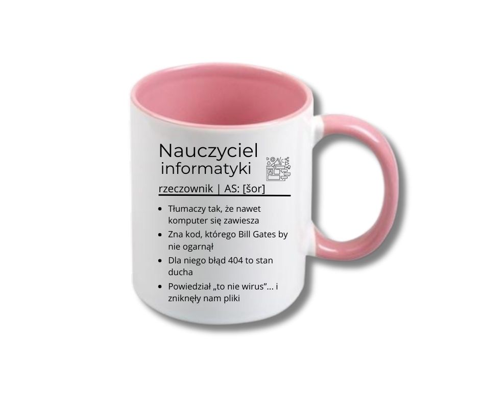 Kubek 330/300ml dla Nauczyciela Informatyki - obrazek 4