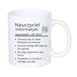 Kubek 330/300ml dla Nauczyciela Informatyki