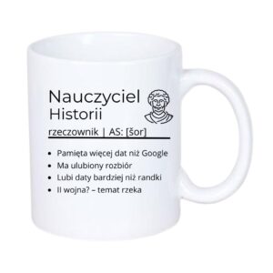 Kubek 330/300ml dla Nauczyciela Historii