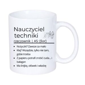 Kubek 330/300ml dla Nauczyciela Techniki