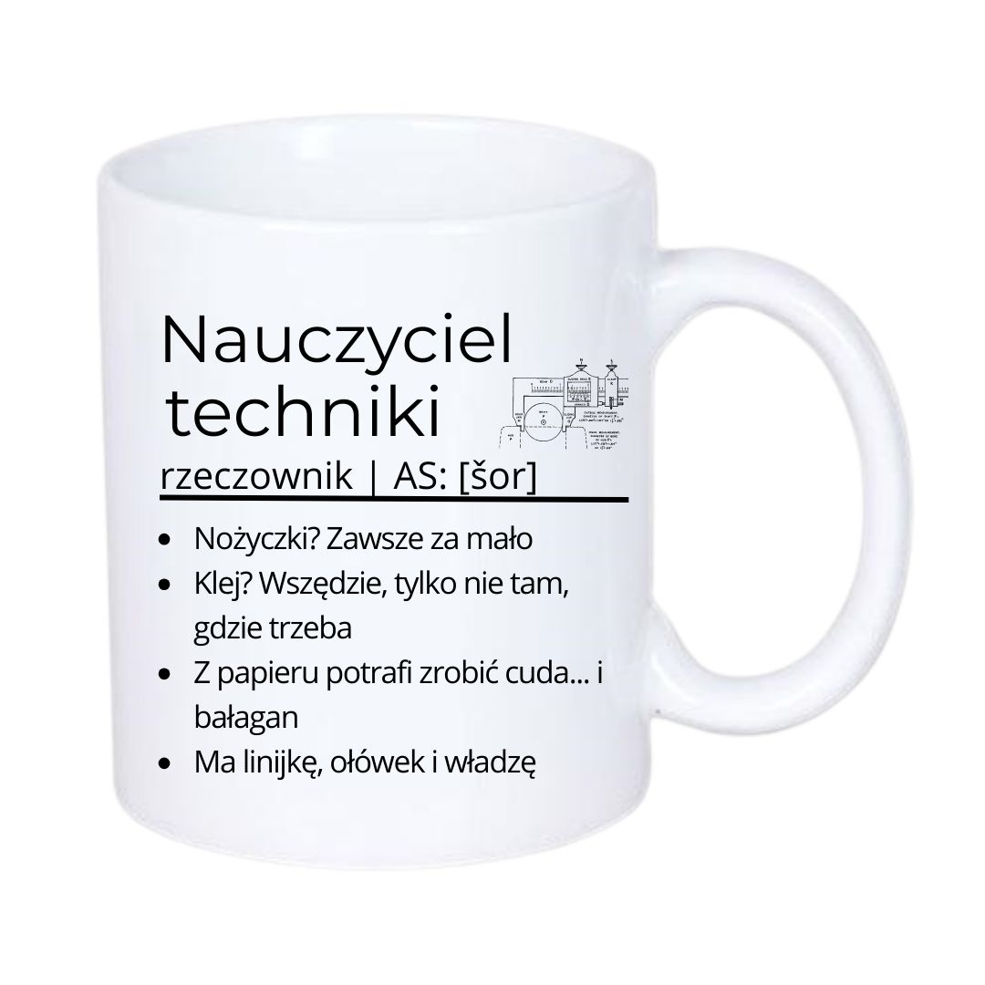 Kubek 330/300ml dla Nauczyciela Techniki