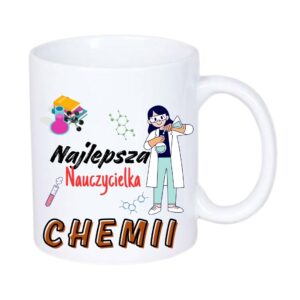 Kubek 330/300ml dla Nauczycielki Chemii