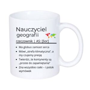 Kubek 330/300ml dla Nauczyciela Geografii