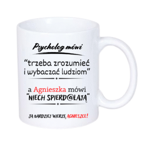 KUBEK 330ml „Psycholog mówi +imię”
