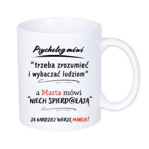 KUBEK 330ml "Psycholog mówi +imię"