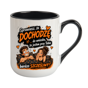 KUBEK COFFE / ELEGANT 330ml „Sprawiasz, że dochodzę… do wniosku…” ZABAWNY PREZENT