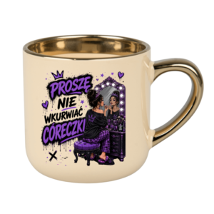 KUBEK MEGA ELEGANT 400ml NIE WKU#WIAJ CÓRECZKI ZABAWNY PREZENT PERSONALIZACJA